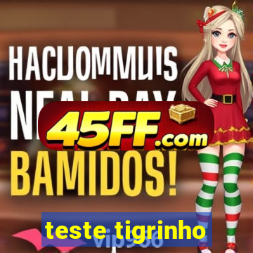 teste tigrinho